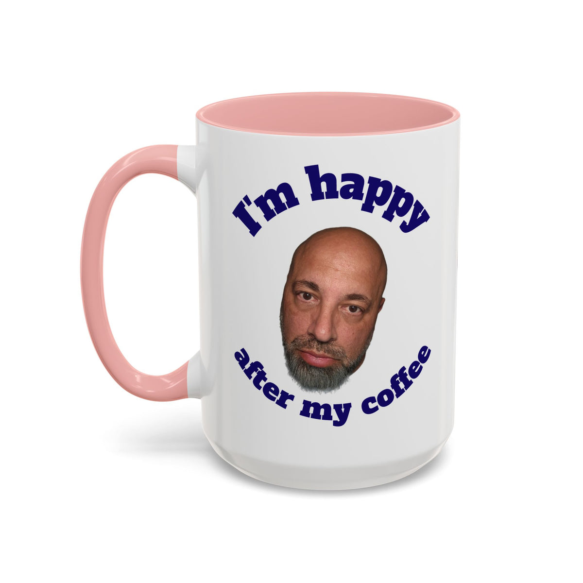 Coffee Mug - "I'm Happy After My Coffee" Funny Morning Mug