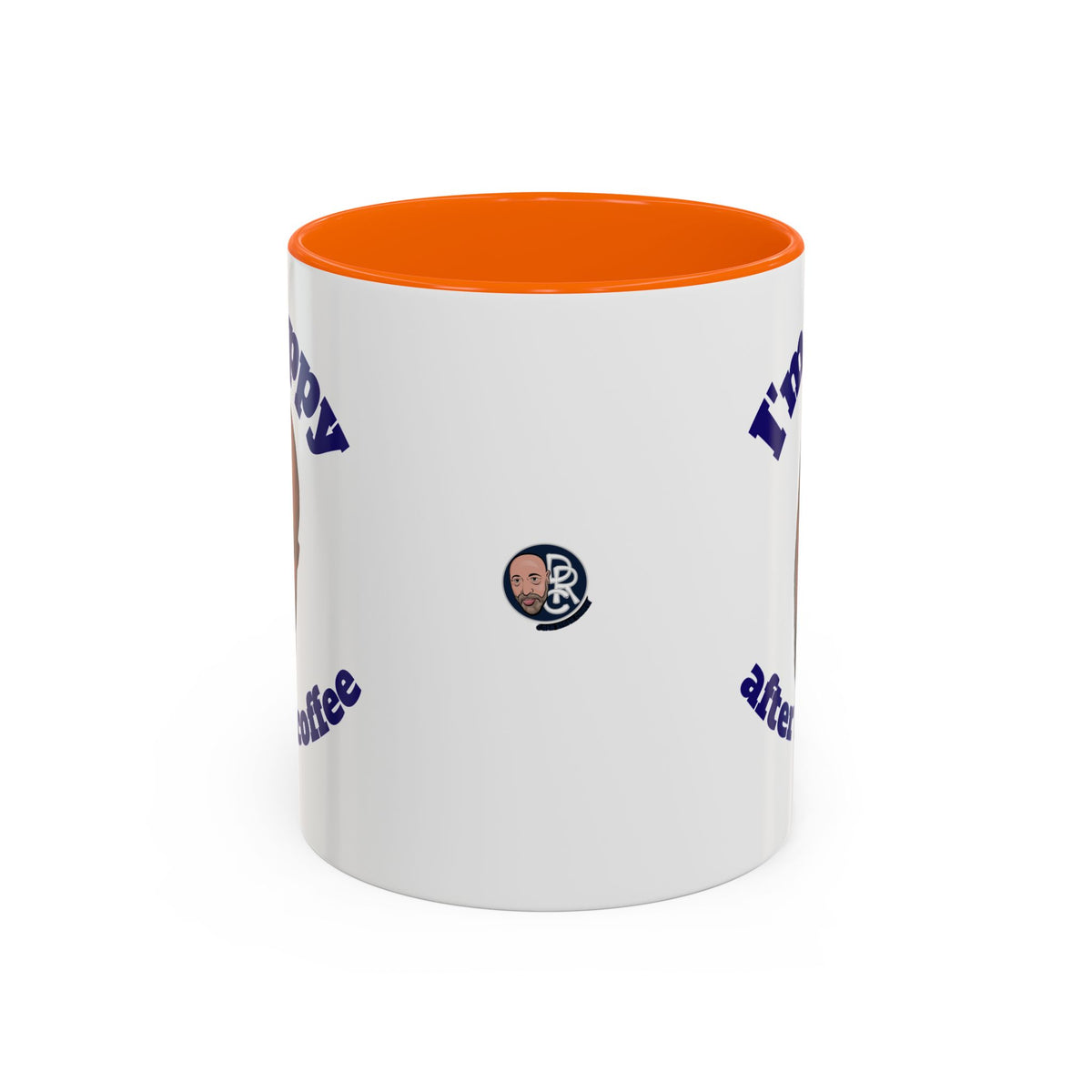 Coffee Mug - "I'm Happy After My Coffee" Funny Morning Mug