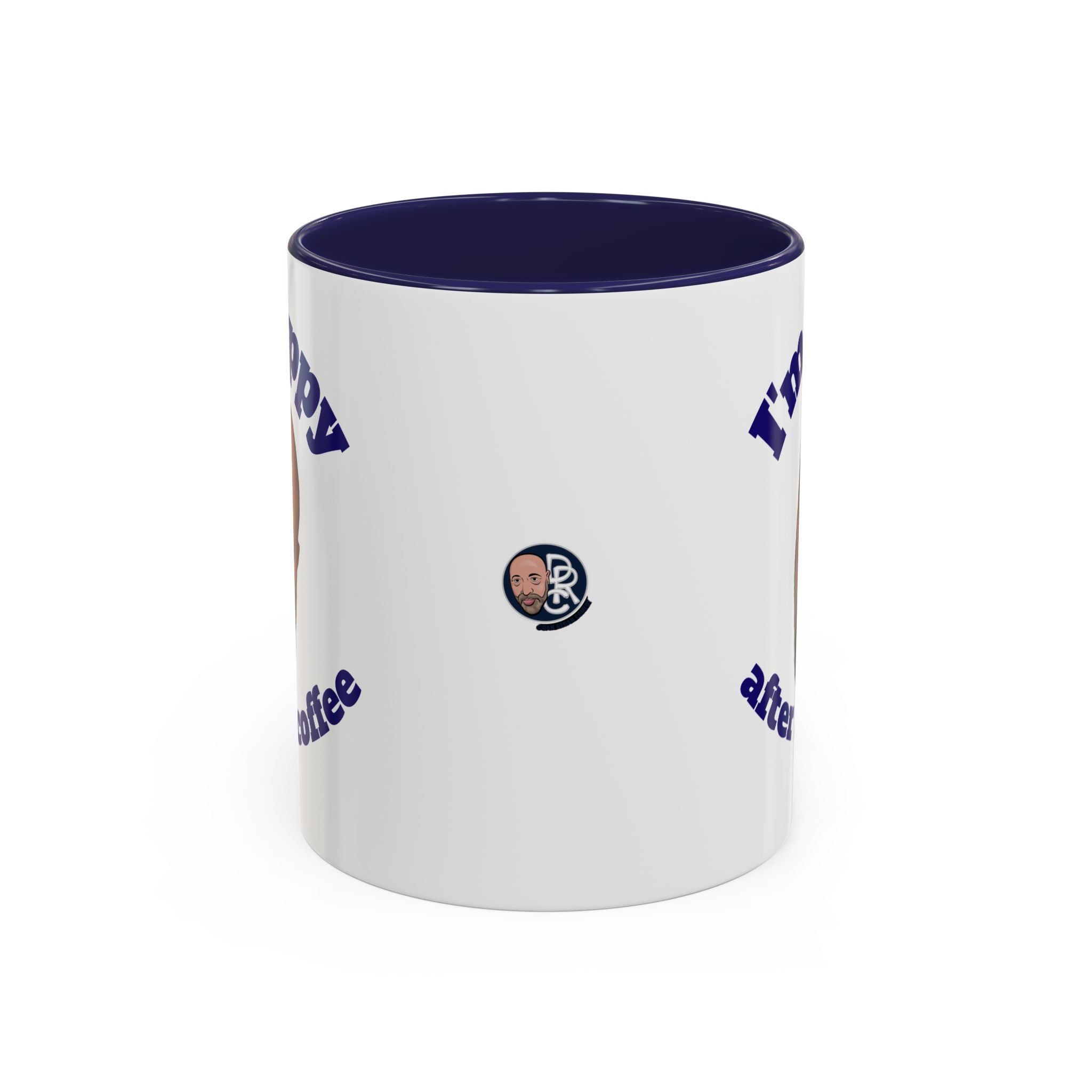 Coffee Mug - "I'm Happy After My Coffee" Funny Morning Mug