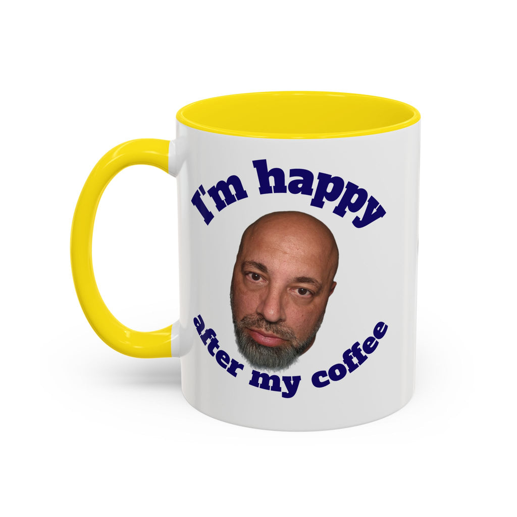 Coffee Mug - "I'm Happy After My Coffee" Funny Morning Mug