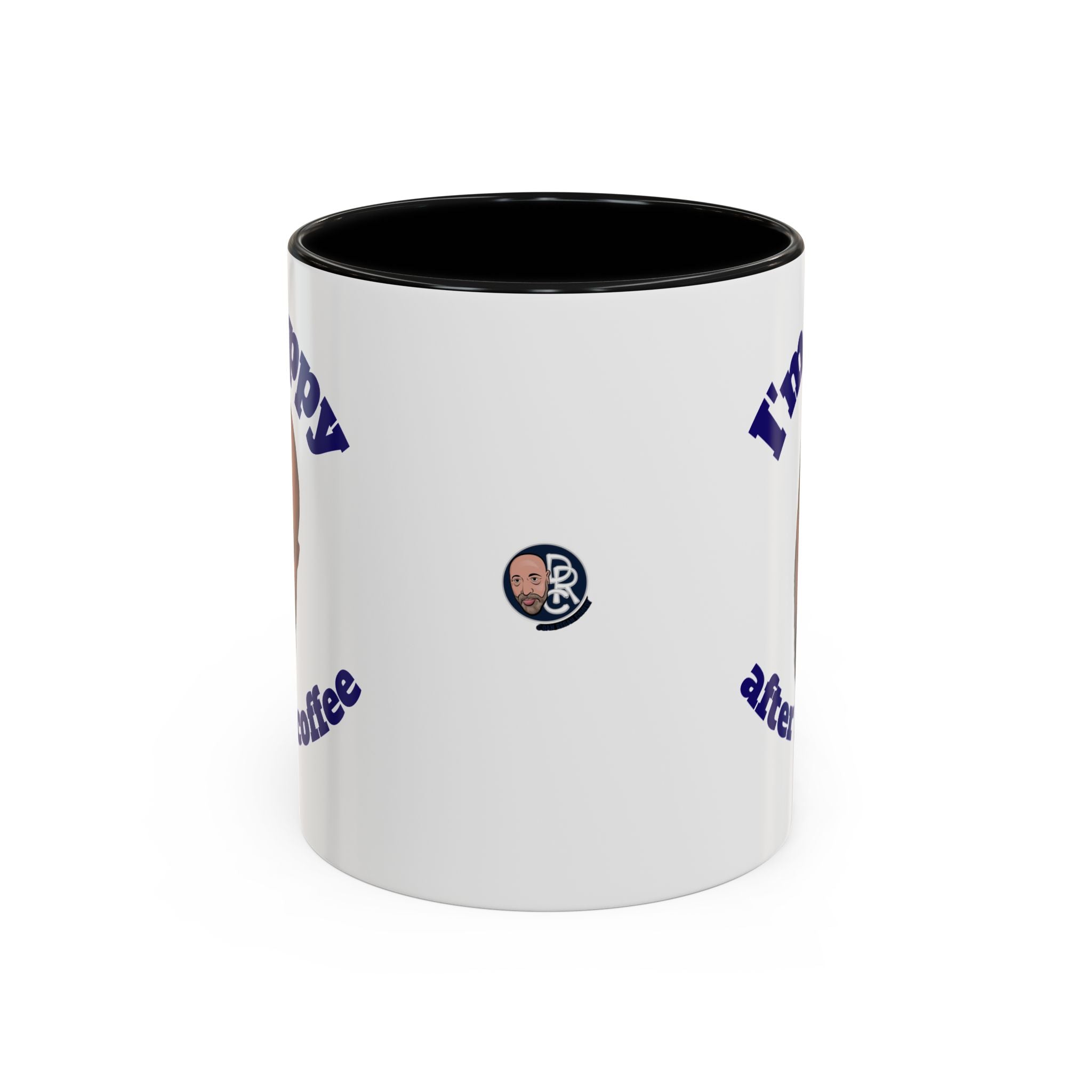 Coffee Mug - "I'm Happy After My Coffee" Funny Morning Mug