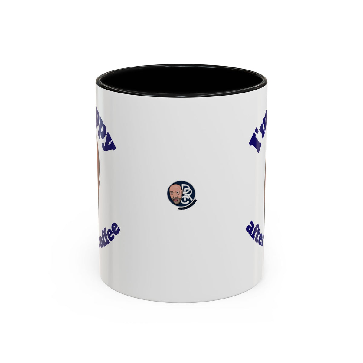 Coffee Mug - "I'm Happy After My Coffee" Funny Morning Mug
