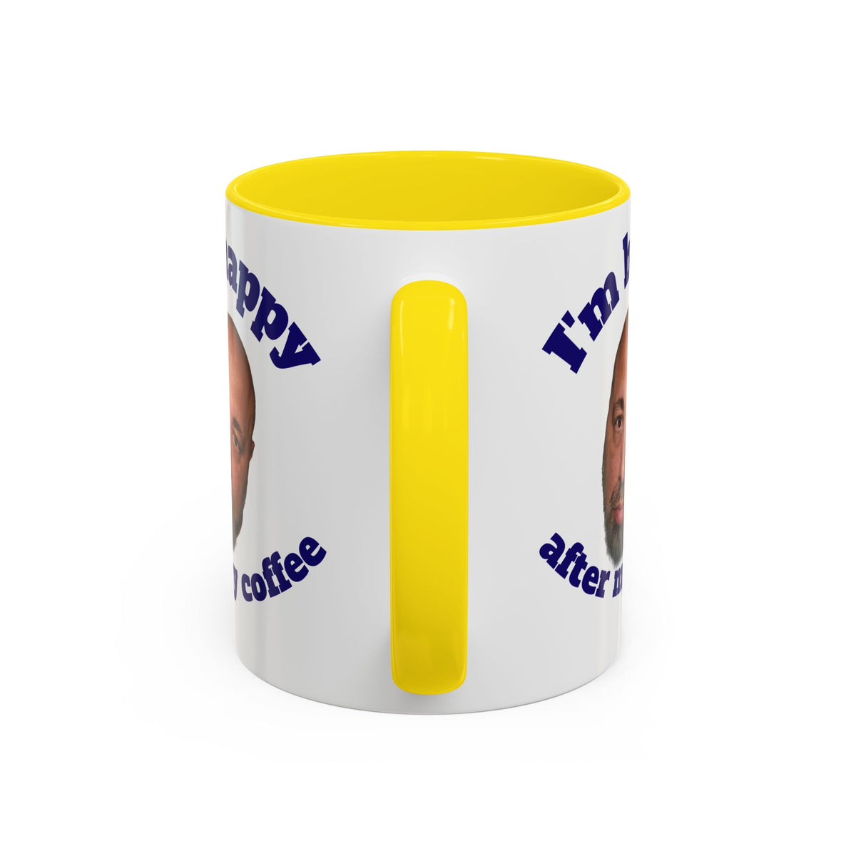 Coffee Mug - "I'm Happy After My Coffee" Funny Morning Mug