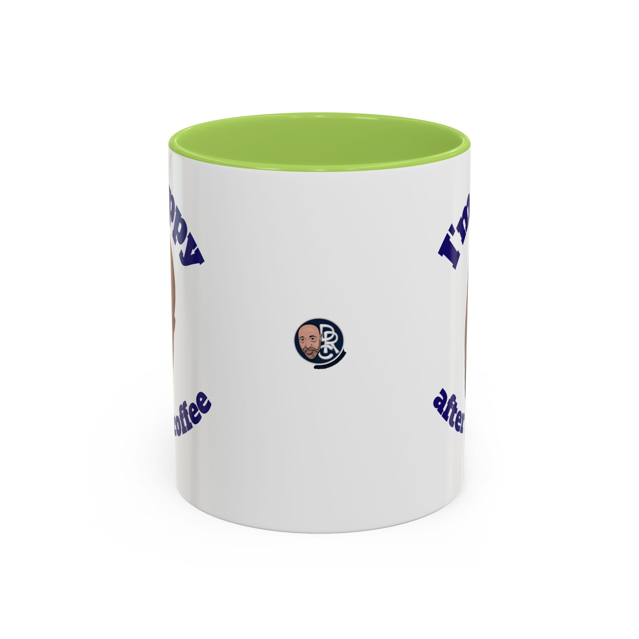 Coffee Mug - "I'm Happy After My Coffee" Funny Morning Mug