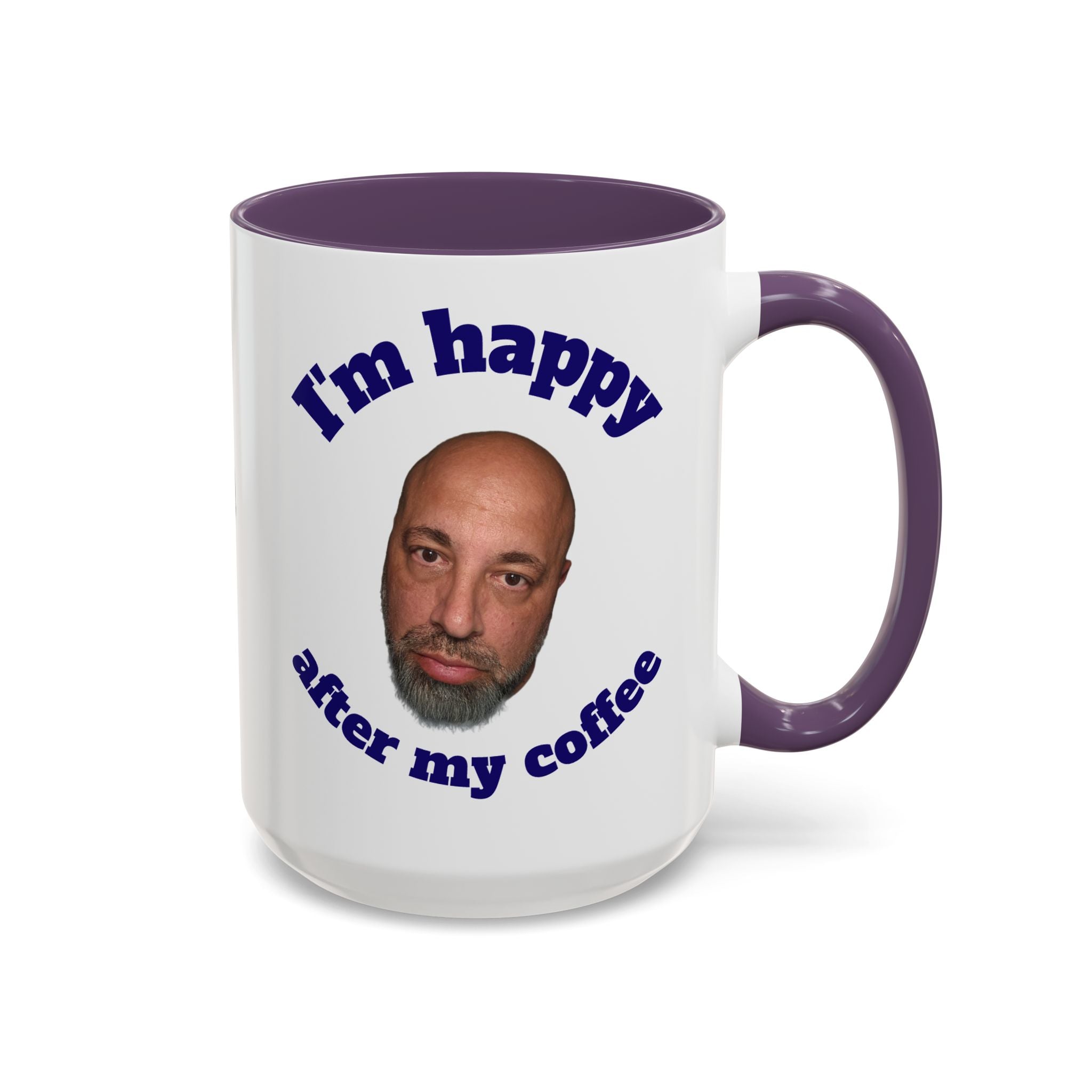 Coffee Mug - "I'm Happy After My Coffee" Funny Morning Mug