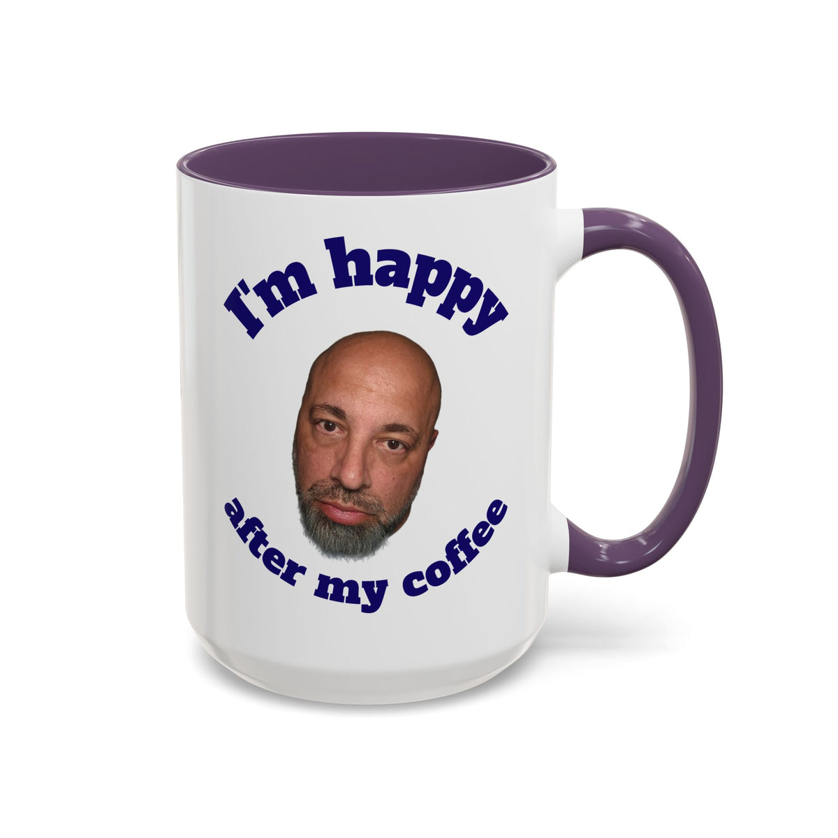 Coffee Mug - "I'm Happy After My Coffee" Funny Morning Mug