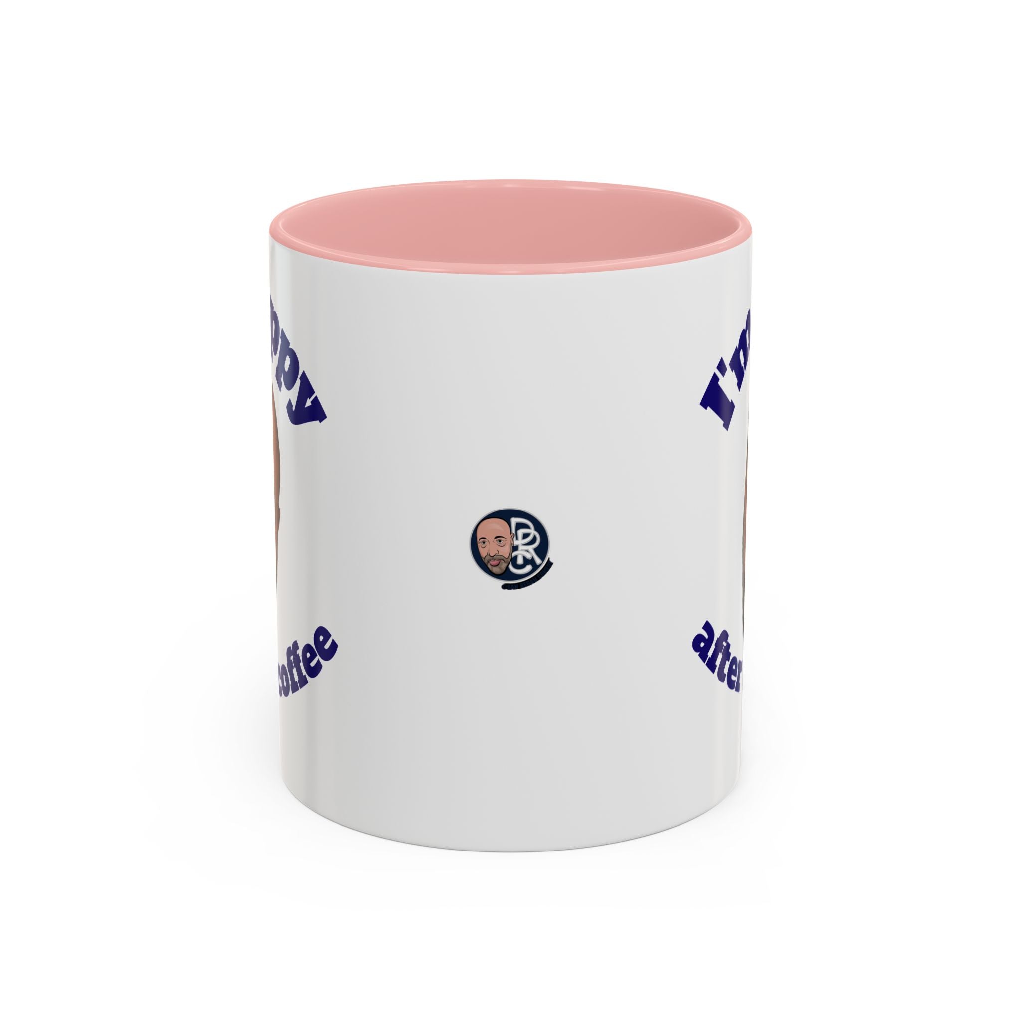 Coffee Mug - "I'm Happy After My Coffee" Funny Morning Mug