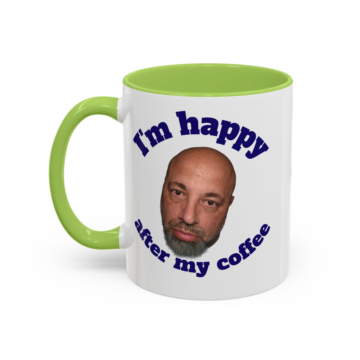 Coffee Mug - "I'm Happy After My Coffee" Funny Morning Mug