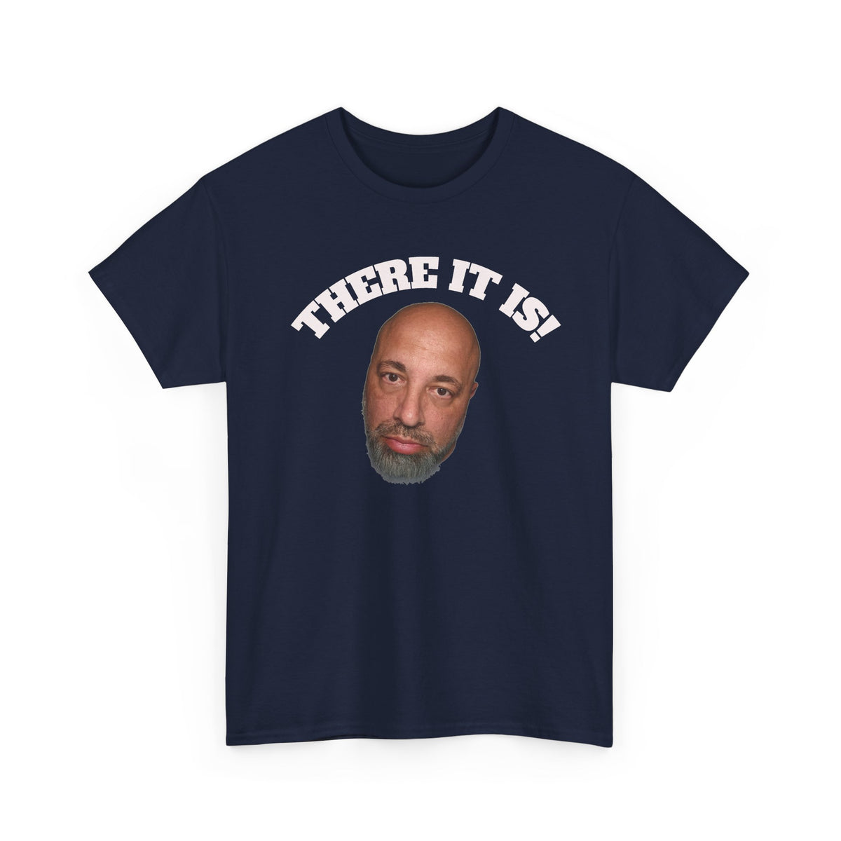 There It Is! Face Graphic T-Shirt