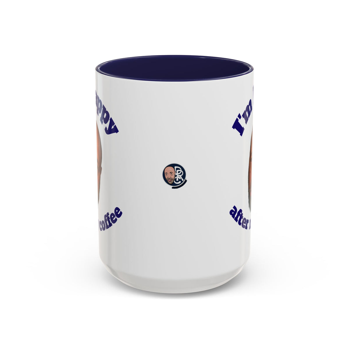 Coffee Mug - "I'm Happy After My Coffee" Funny Morning Mug