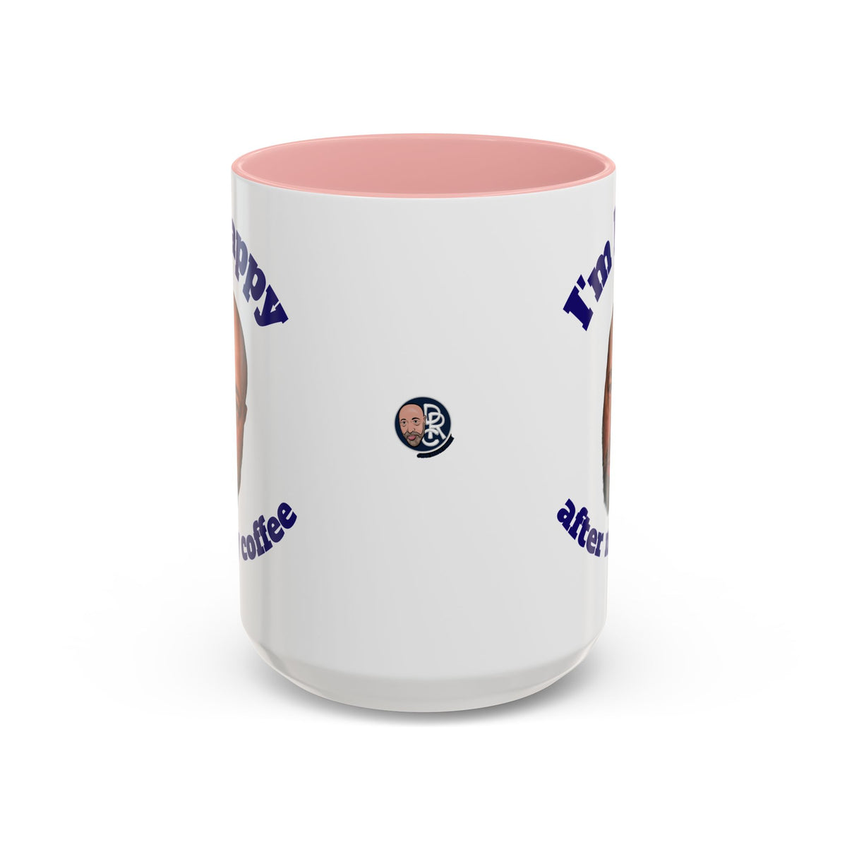 Coffee Mug - "I'm Happy After My Coffee" Funny Morning Mug