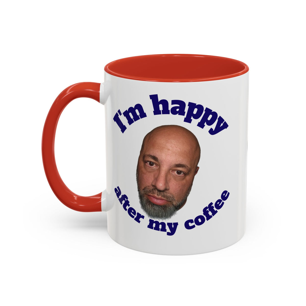 Coffee Mug - "I'm Happy After My Coffee" Funny Morning Mug