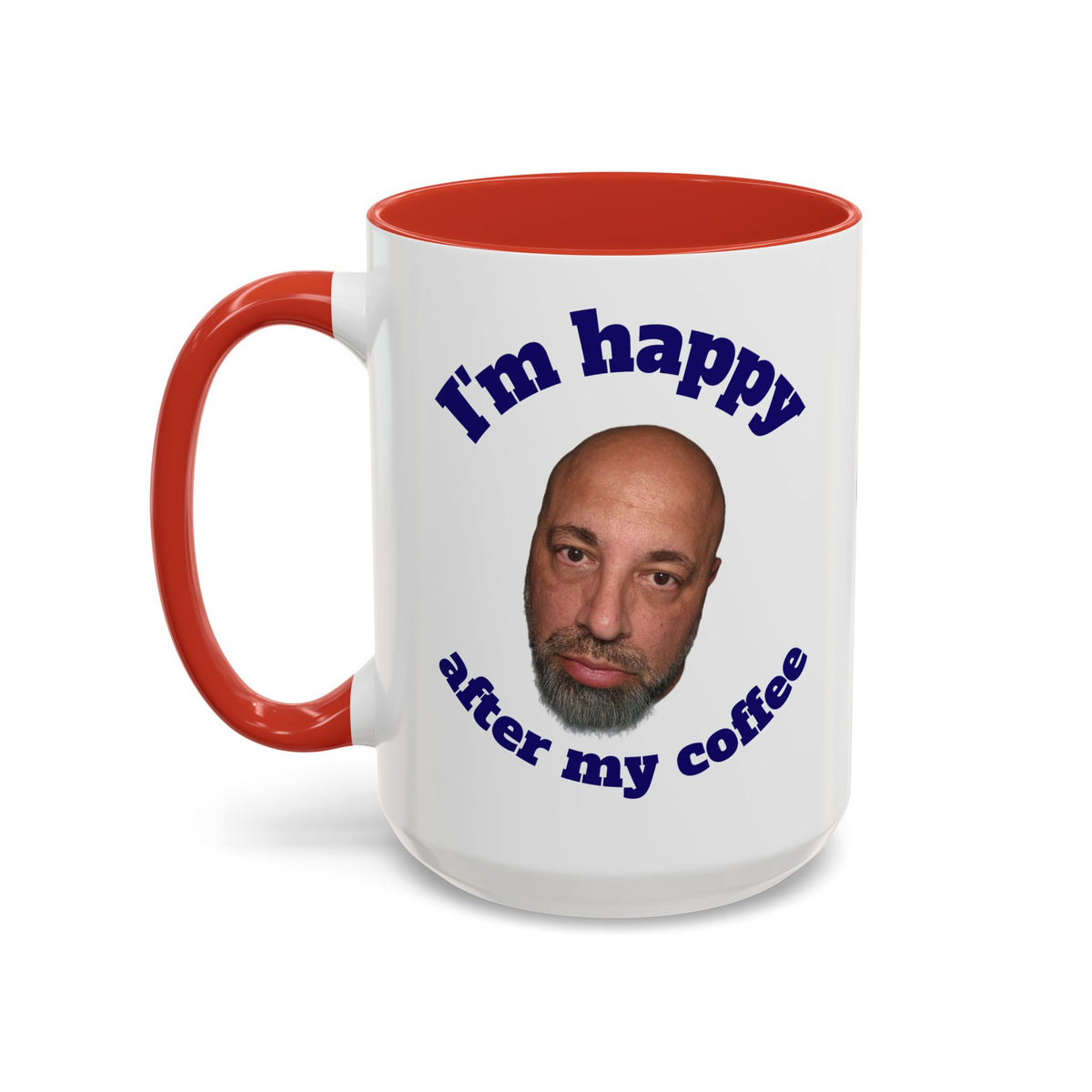 Coffee Mug - "I'm Happy After My Coffee" Funny Morning Mug