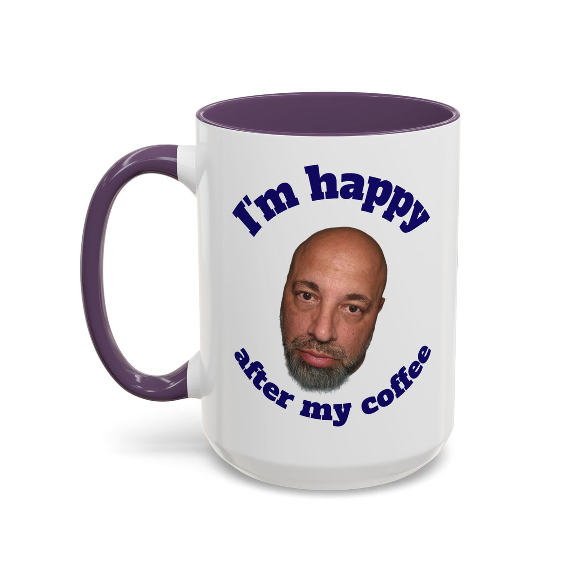 Coffee Mug - "I'm Happy After My Coffee" Funny Morning Mug
