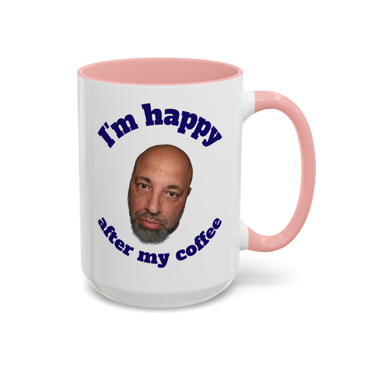 Coffee Mug - "I'm Happy After My Coffee" Funny Morning Mug