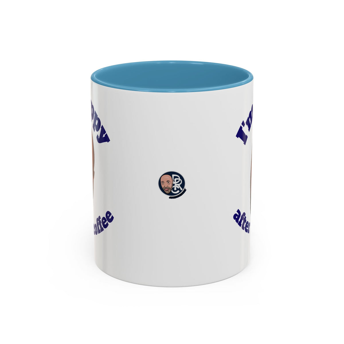 Coffee Mug - "I'm Happy After My Coffee" Funny Morning Mug