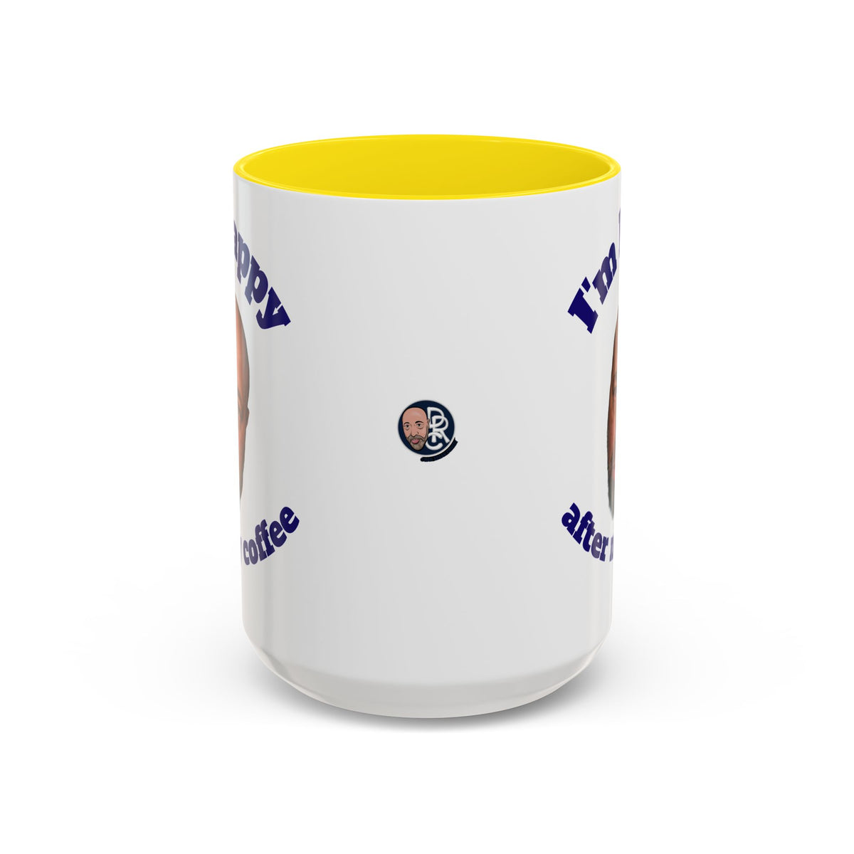 Coffee Mug - "I'm Happy After My Coffee" Funny Morning Mug
