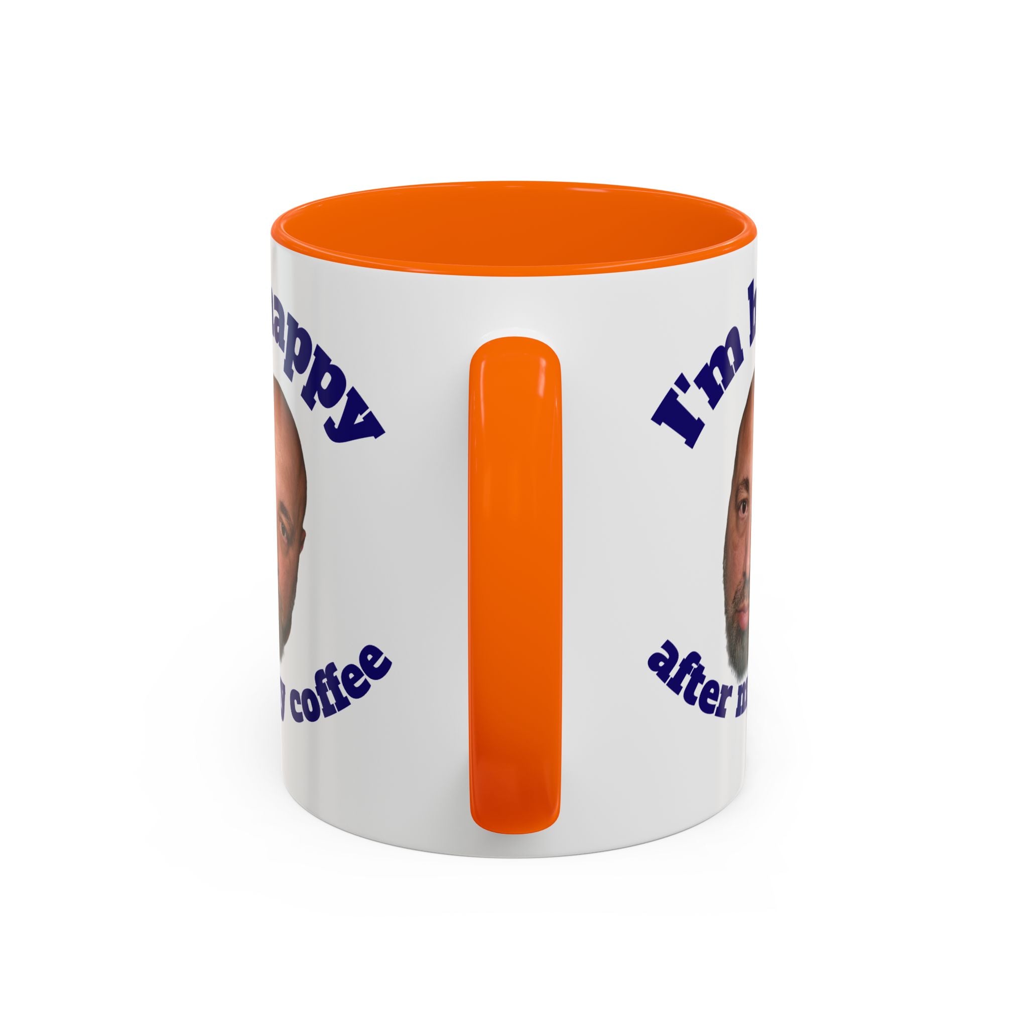 Coffee Mug - "I'm Happy After My Coffee" Funny Morning Mug