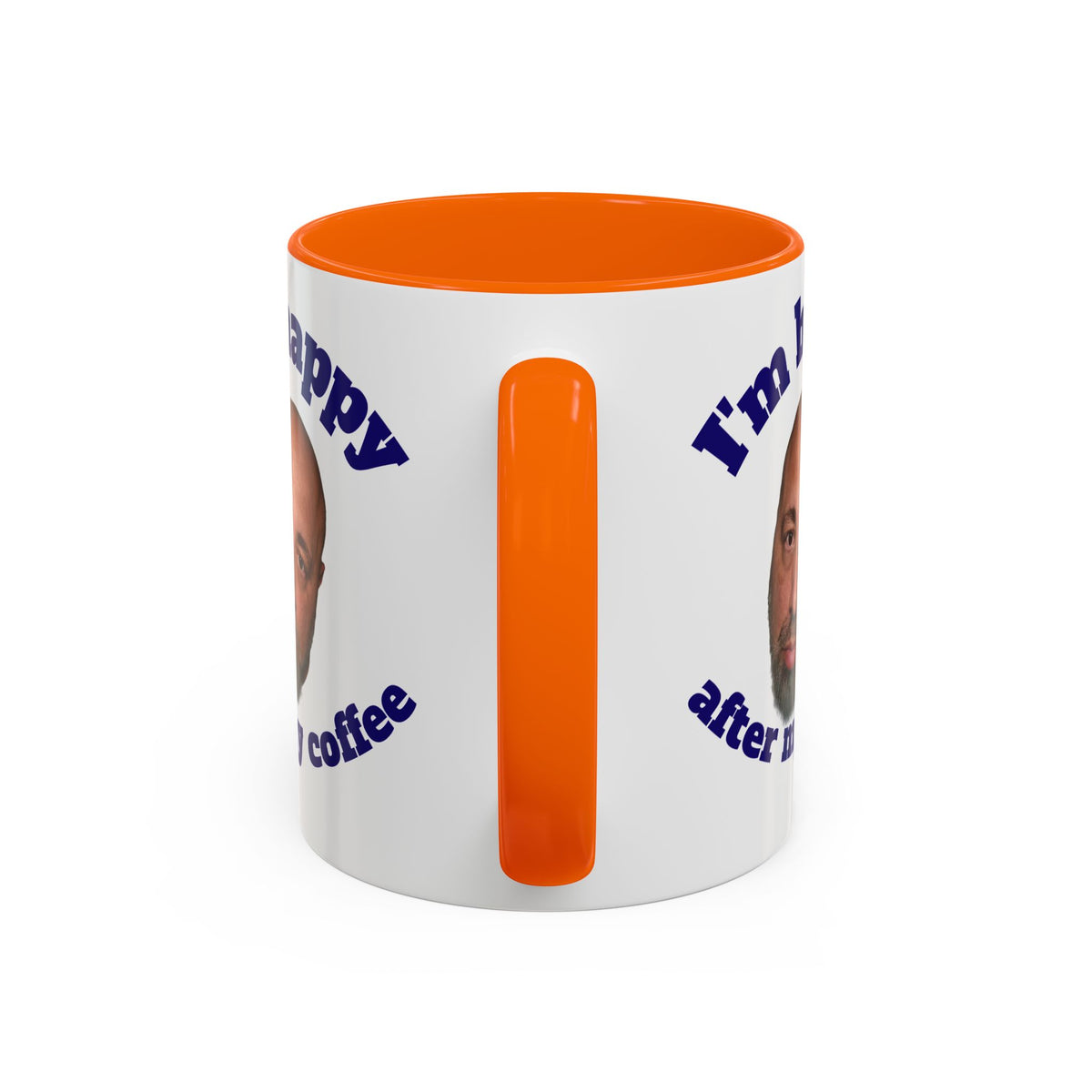 Coffee Mug - "I'm Happy After My Coffee" Funny Morning Mug