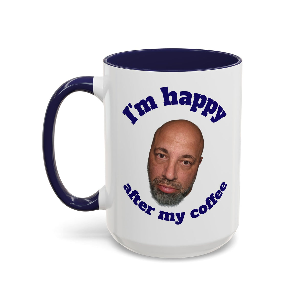 Coffee Mug - "I'm Happy After My Coffee" Funny Morning Mug