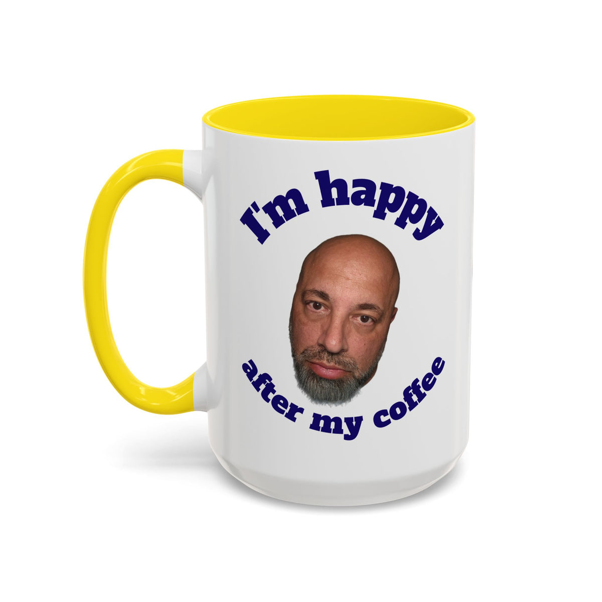 Coffee Mug - "I'm Happy After My Coffee" Funny Morning Mug